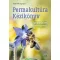 Permakultúrna príručka - spolupráca s prírodou - Ulrike Windsperger