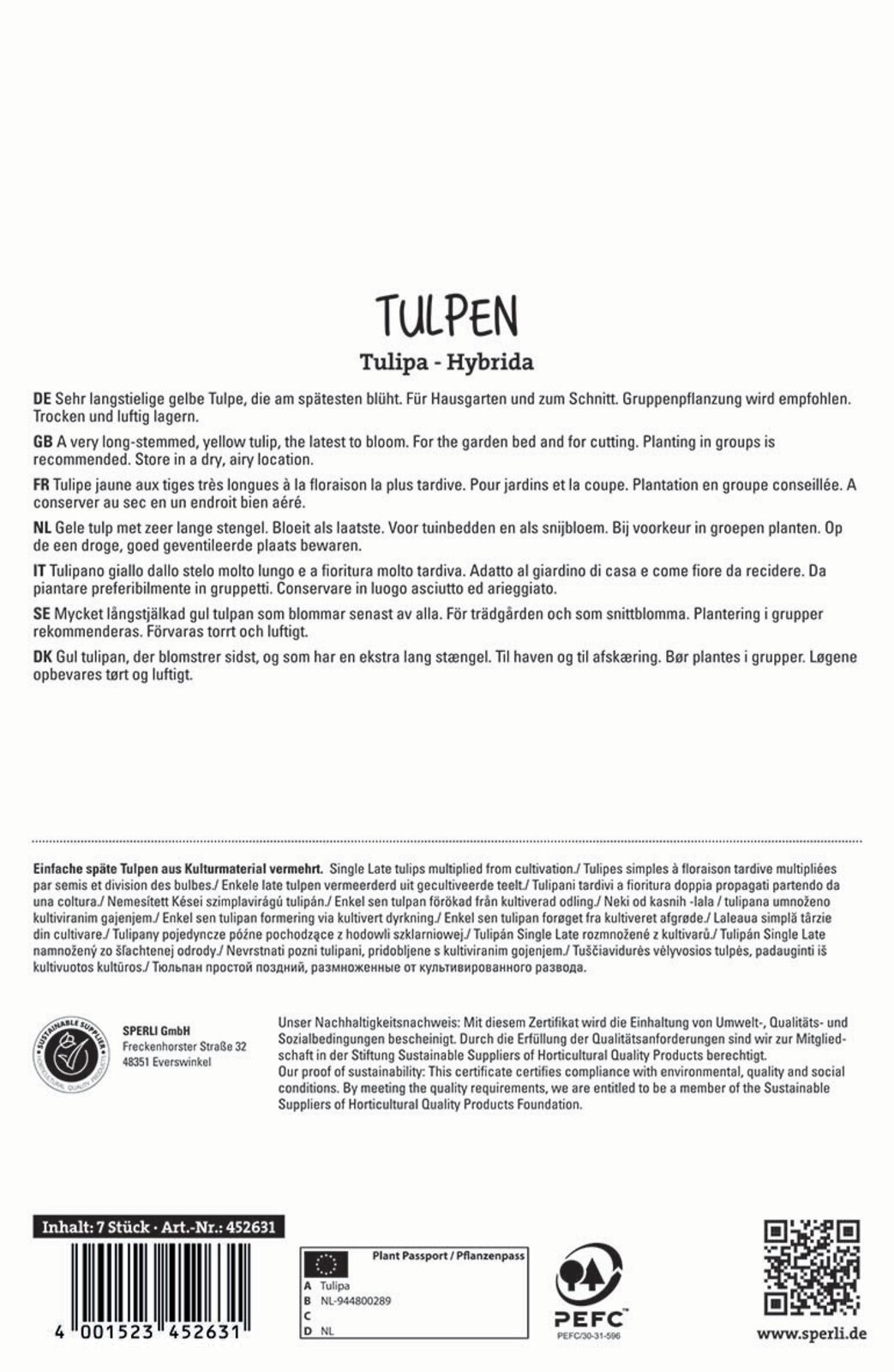 Flower bulb Tulip Roi du Midi 7 pcs Sperli